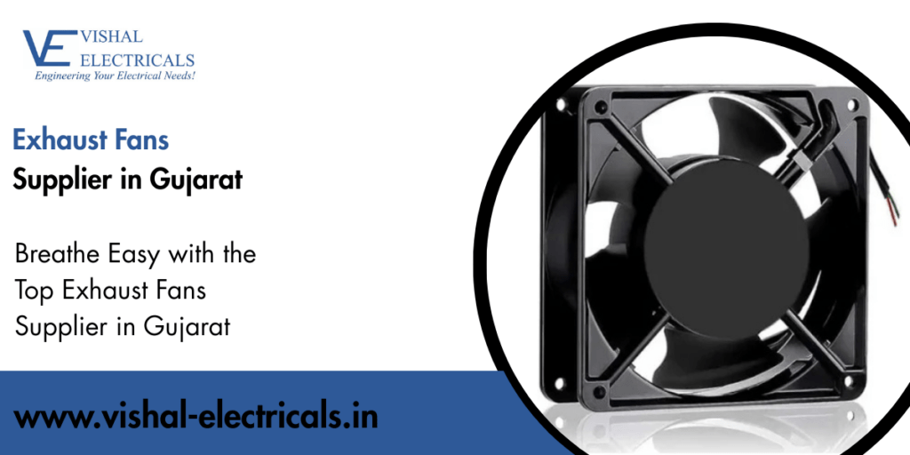 Exhaust Fans Supplier in Gujarat