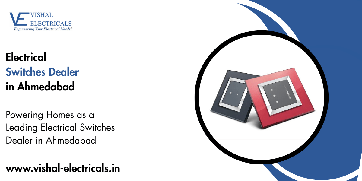 Electrical Switches Dealer in Ahmedabad